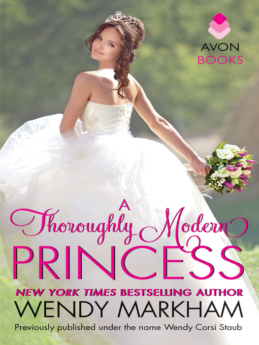 Title details for A Thoroughly Modern Princess by Wendy Markham - Wait list